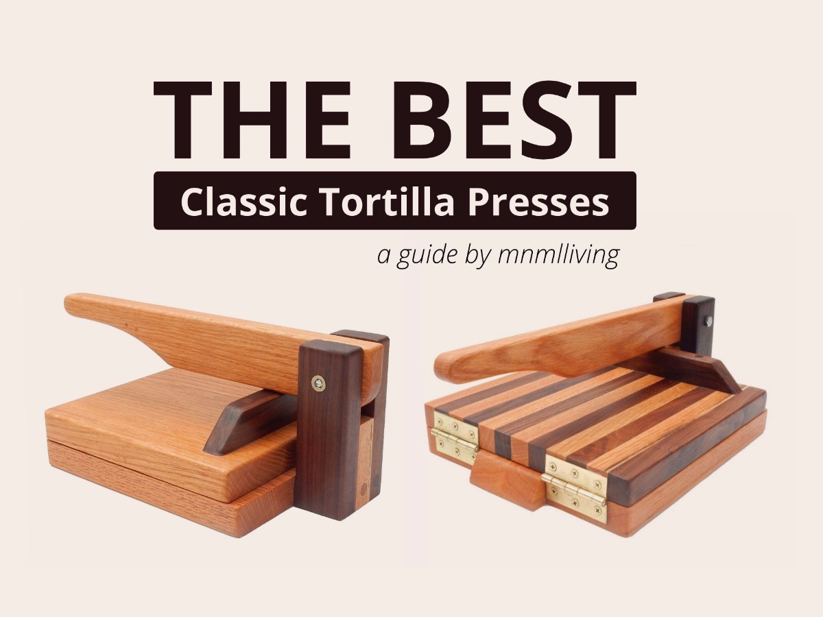 Best Wood Tortilla Press — the Perfect Tortilla Maker